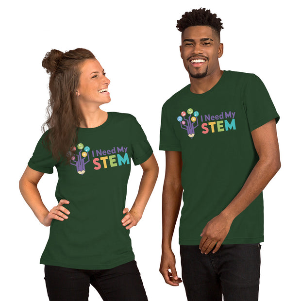 I Need My STEM Unisex t-shirt