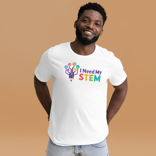 I Need My STEM Unisex t-shirt